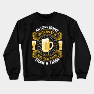 An oppressive government is more to be feared than a tiger T Shirt For Women Men Crewneck Sweatshirt